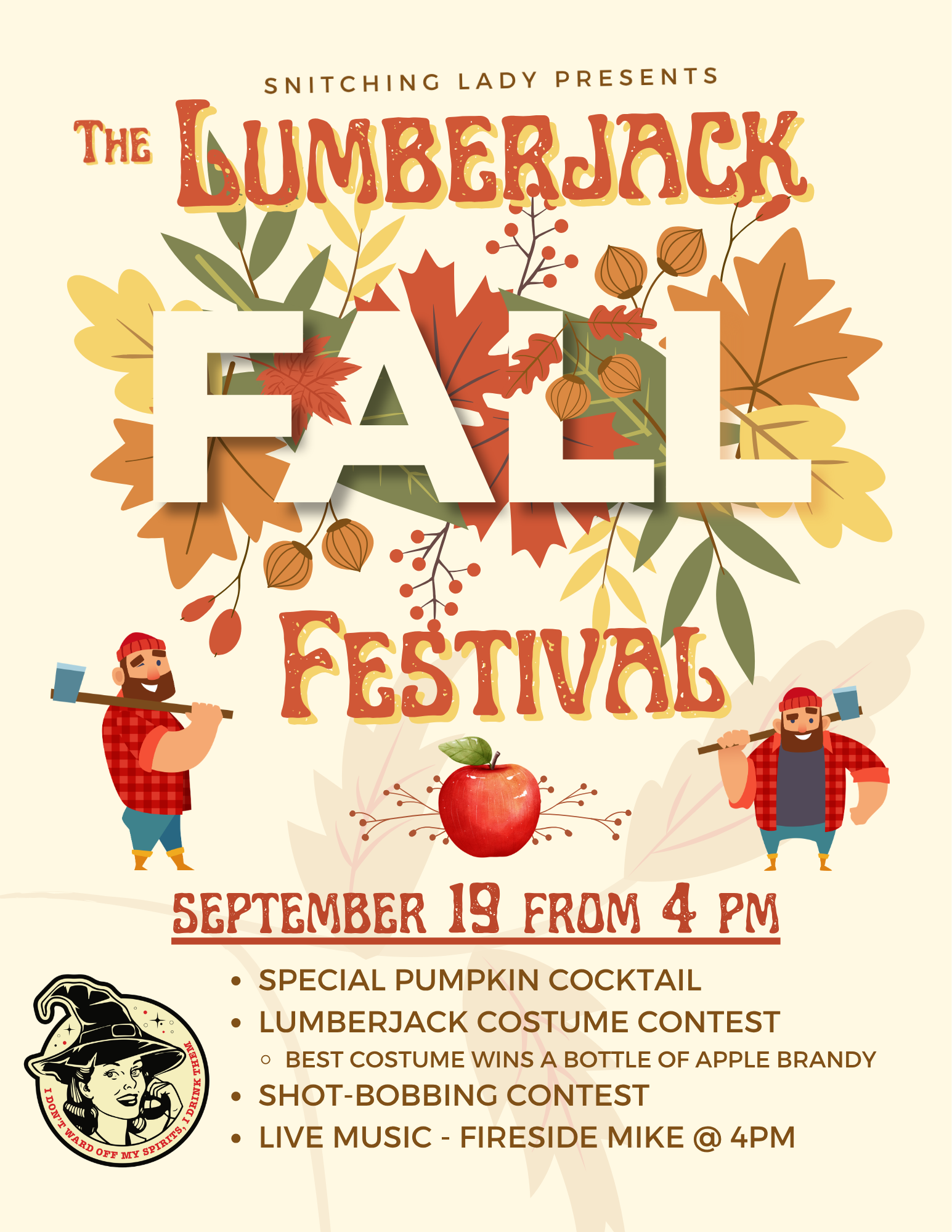 The Lumberjack Fall Festival, September 19 from 4pm — pumpkin cocktail, lumberjack costume contest, shot-bobbing contest, and live music from Fireside Mike
