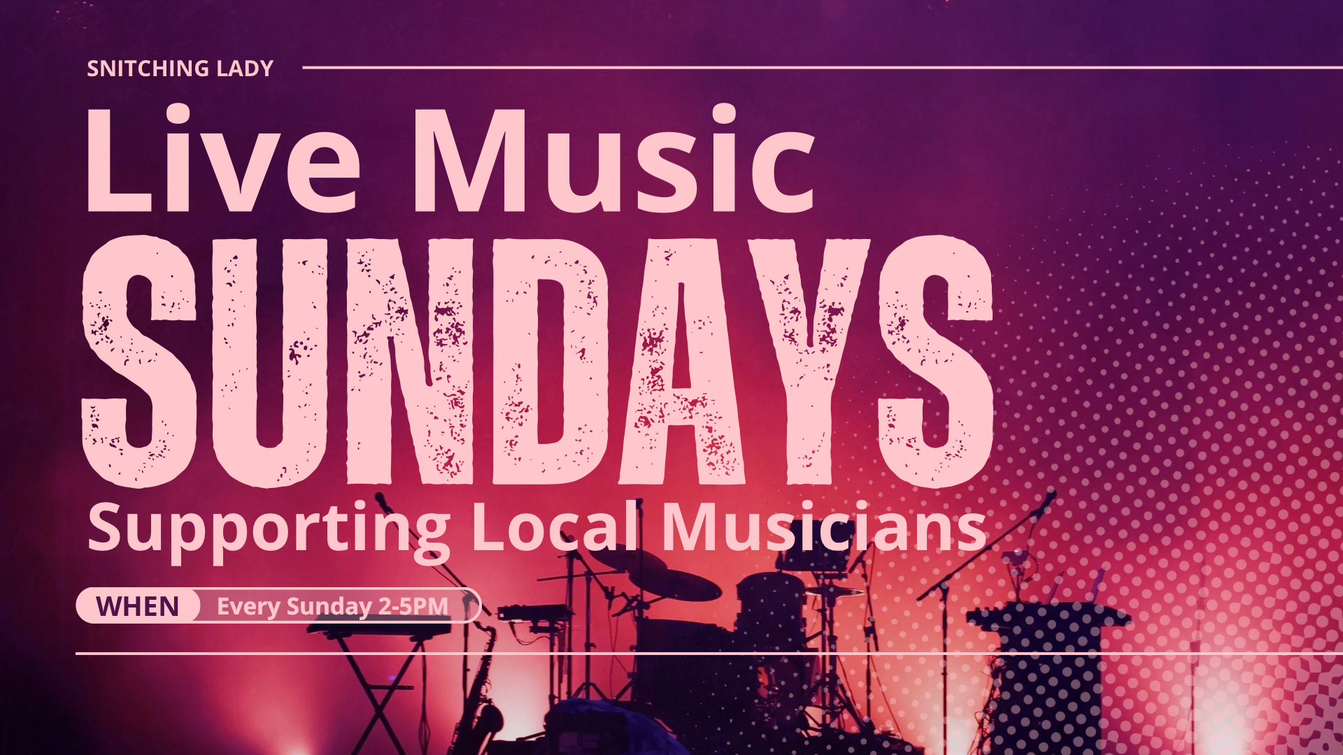 Live Music Sundays at Snitching Lady — supporting local musicians, every Sunday 2–5pm