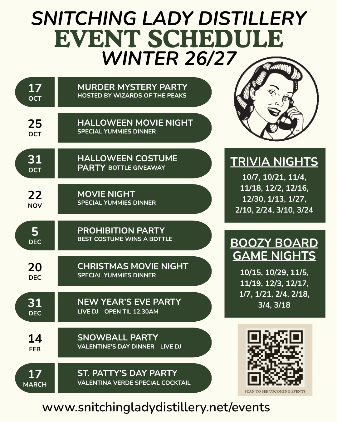 Snitching Lady Distillery event schedule, Winter 26/27 — Murder Mystery Party Oct 17, Halloween Movie Night Oct 25, Halloween Costume Party Oct 31, Movie Night Nov 22, Prohibition Party Dec 5, Christmas Movie Night Dec 20, New Year's Eve Party Dec 31, Snowball Party Feb 14, St. Patty's Day Party Mar 17, plus Trivia Nights and Boozy Board Game Nights through March. Scan the QR code to see upcoming events.